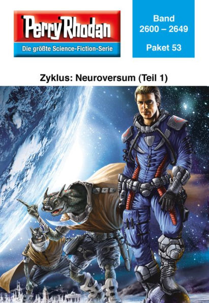 Perry Rhodan-Paket 53: Neuroversum (Teil 1): Perry Rhodan-Heftromane 2600 bis 2649