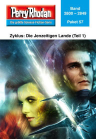 Title: Perry Rhodan-Paket 57: Die Jenzeitigen Lande (Teil 1): Perry Rhodan-Heftromane 2800 bis 2849, Author: Perry Rhodan-Redaktion