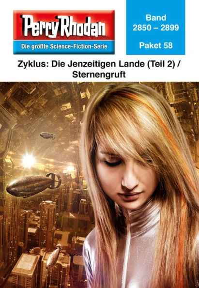 Perry Rhodan-Paket 58: Die Jenzeitigen Lande (Teil 2): Perry Rhodan-Heftromane 2850 bis 2899