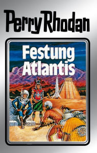Title: Perry Rhodan 8: Festung Atlantis (Silberband): 2. Band des Zyklus 