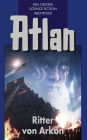 Atlan 8: Ritter von Arkon (Blauband): Die Zeitabenteuer