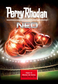 Title: Perry Rhodan Neo Paket 14: Perry Rhodan Neo Romane 131 bis 140, Author: Perry Rhodan