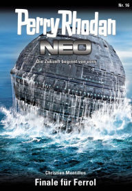 Title: Perry Rhodan Neo 16: Finale für Ferrol: Staffel: Expedition Wega 8 von 8, Author: Christian Montillon