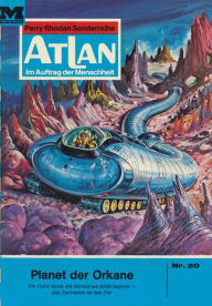 Title: Atlan 20: Planet der Orkane: Atlan-Zyklus 