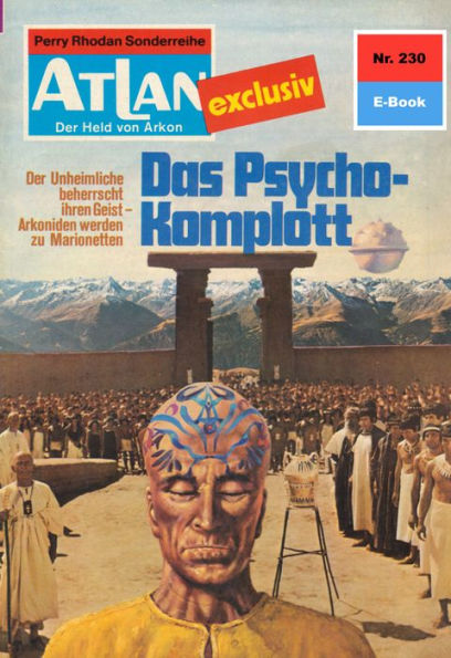 Atlan 230: Das Psycho-Komplott: Atlan-Zyklus 