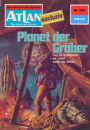 Atlan 246: Planet der Gräber: Atlan-Zyklus Der Held von Arkon