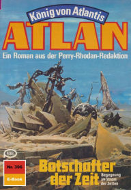 Title: Atlan 396: Botschafter der Zeit: Atlan-Zyklus 