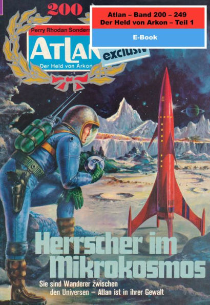 Atlan-Paket 5: Der Held von Arkon (Teil 1): Atlan Heftromane 200 bis 249