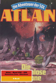 Title: Atlan-Paket 14: Namenlose Zone / Alkordoom: Atlan Heftromane 650 bis 699, Author: Arndt Ellmer
