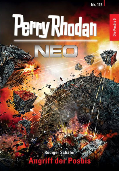 Perry Rhodan Neo 115: Angriff der Posbis: Staffel: Die Posbis 5 von 10