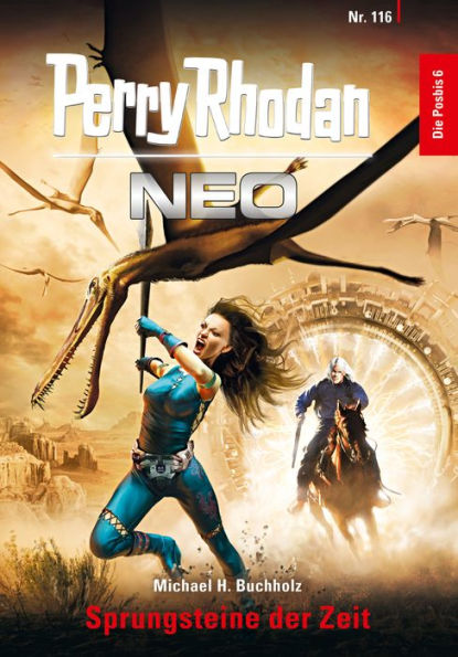 Perry Rhodan Neo 116: Sprungsteine der Zeit: Staffel: Die Posbis 6 von 10