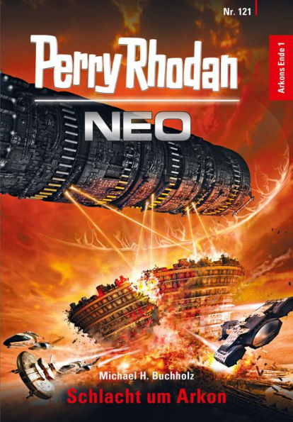 Perry Rhodan Neo 121: Schlacht um Arkon: Staffel: Arkons Ende 1 von 10