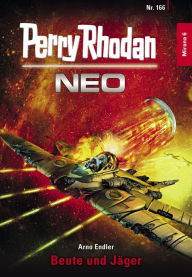 Title: Perry Rhodan Neo 166: Beute und Jäger: Staffel: Mirona, Author: Arno Endler