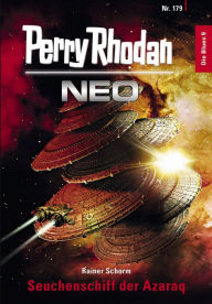 Title: Perry Rhodan Neo 179: Seuchenschiff der Azaraq: Staffel: Die Blues, Author: Rainer Schorm