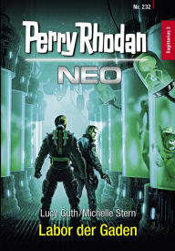 Title: Perry Rhodan Neo 232: Labor der Gaden: Staffel: Sagittarius, Author: Lucy Guth