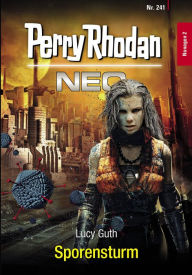 Title: Perry Rhodan Neo 241: Sporensturm, Author: Lucy Guth