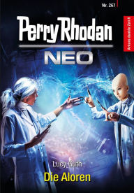 Title: Perry Rhodan Neo 267: Die Aloren, Author: Lucy Guth