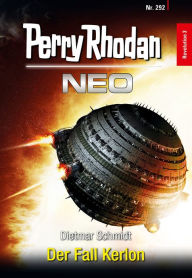 Title: Perry Rhodan Neo 292: Der Fall Kerlon, Author: Dietmar Schmidt