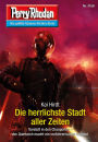 Perry Rhodan 3159: Die herrlichste Stadt aller Zeiten: Perry Rhodan-Zyklus 