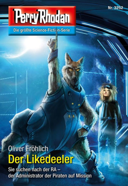 Perry Rhodan 3252: Der Likedeeler: Perry Rhodan-Zyklus Fragmente