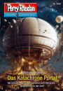 Perry Rhodan 3256: Das Katachrone Portal: Perry Rhodan-Zyklus 