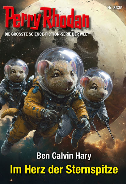 Perry Rhodan 3335: Im Herz der Sternspitze: Perry Rhodan-Zyklus 