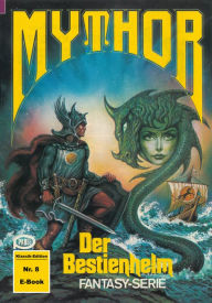 Title: Mythor 8: Der Bestienhelm, Author: Hans Kneifel