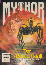 Title: Mythor 121: Der siebte Kristall, Author: Horst Hoffmann