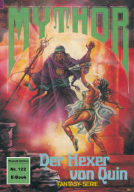 Title: Mythor 122: Der Hexer von Quin, Author: Hans Kneifel