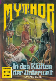 Title: Mythor 148: In den Klüften der Unterwelt, Author: Peter Terrid