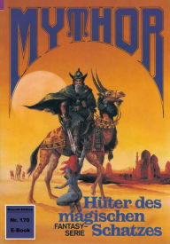 Title: Mythor 170: Hüter des magischen Schatzes, Author: Hans Kneifel