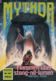 Title: Mythor 191: Flammen über stong-nil-lumen, Author: Hans Kneifel