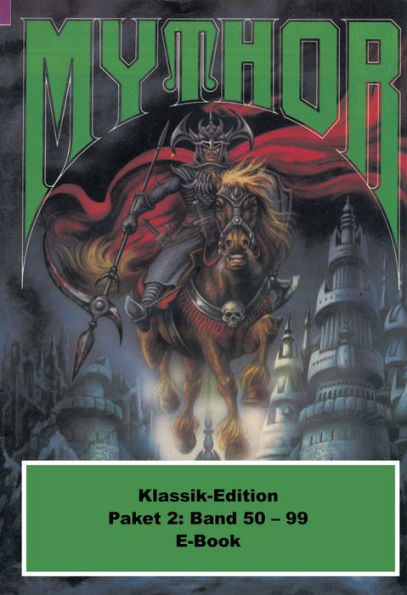 Mythor-Paket 2: Mythor-Heftromane 50 bis 99