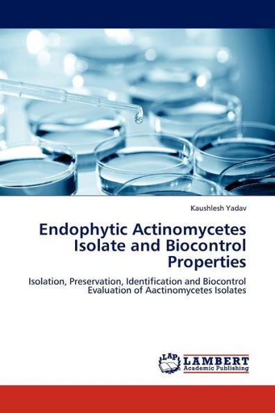 Endophytic Actinomycetes Isolate and Biocontrol Properties