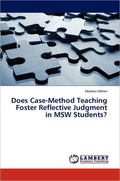 Does Case-Method Teaching Foster Reflective Judgment in MSW Students?