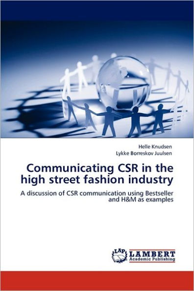 Communicating CSR in the high street fashion industry