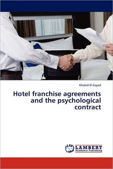 Hotel franchise agreements and the psychological contract