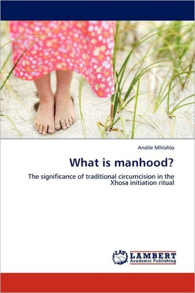 What is manhood?