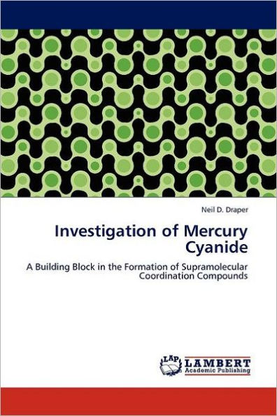 Investigation of Mercury Cyanide