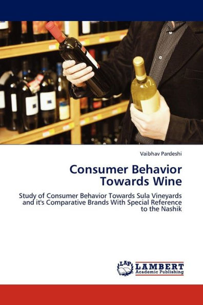 Consumer Behavior Towards Wine
