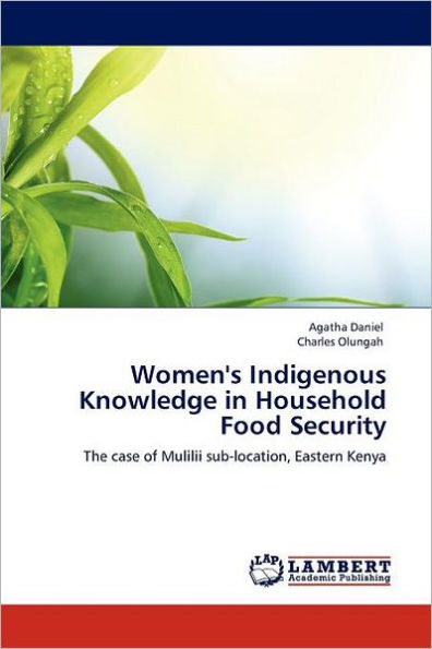 Women's Indigenous Knowledge in Household Food Security