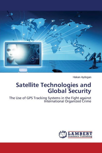 Satellite Technologies and Global Security