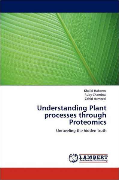 Understanding Plant processes through Proteomics