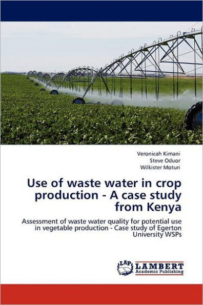 Use of waste water in crop production - A case study from Kenya