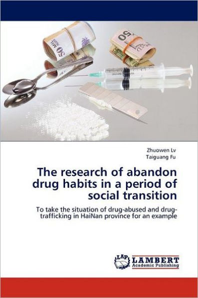 The Research of Abandon Drug Habits in a Period of Social Transition