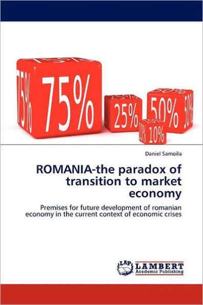 ROMANIA-the paradox of transition to market economy