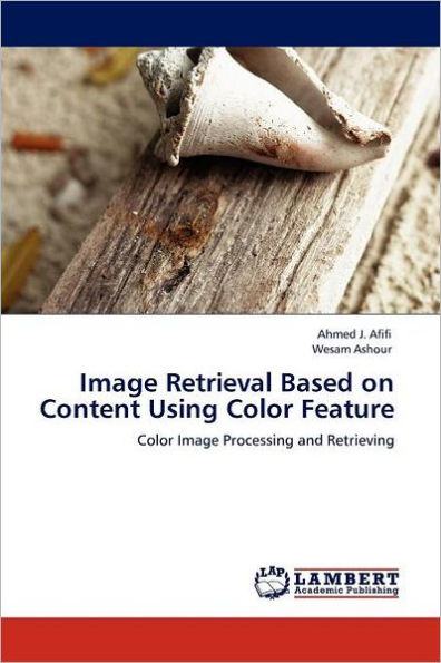 Image Retrieval Based on Content Using Color Feature