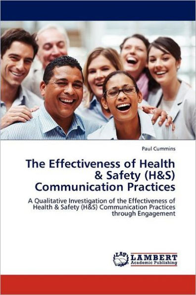 The Effectiveness of Health & Safety (H&S) Communication Practices