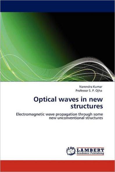 Optical waves in new structures