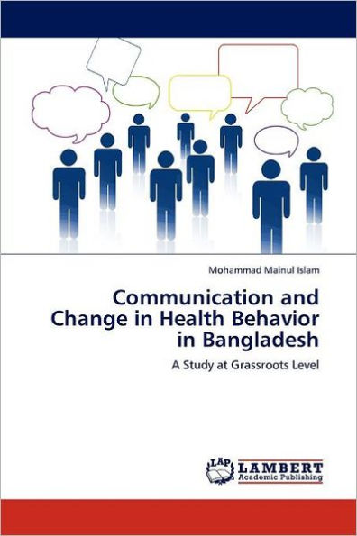 Communication and Change in Health Behavior in Bangladesh